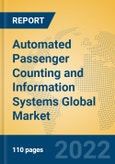 Automated Passenger Counting and Information Systems Global Market Insights 2022, Analysis and Forecast to 2027, by Market Participants, Regions, Technology, Application, Product Type- Product Image
