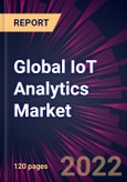 Global IoT Analytics Market 2022-2026- Product Image