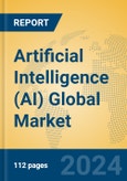 Artificial Intelligence (AI) Global Market Insights 2024, Analysis and Forecast to 2029, by Manufacturers, Regions, Technology- Product Image