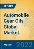 Automobile Gear Oils Global Market Insights 2022, Analysis and Forecast to 2027, by Manufacturers, Regions, Technology, Application, Product Type- Product Image