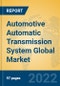 Automotive Automatic Transmission System Global Market Insights 2022, Analysis and Forecast to 2027, by Manufacturers, Regions, Technology, Application, Product Type - Product Image