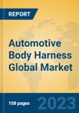 Automotive Body Harness Global Market Insights 2023, Analysis and Forecast to 2028, by Manufacturers, Regions, Technology, Application, Product Type- Product Image