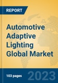 Automotive Adaptive Lighting Global Market Insights 2023, Analysis and Forecast to 2028, by Manufacturers, Regions, Technology, Application, Product Type- Product Image