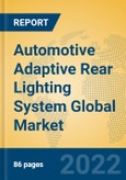 Automotive Adaptive Rear Lighting System Global Market Insights 2022, Analysis and Forecast to 2027, by Manufacturers, Regions, Technology, Application, Product Type- Product Image