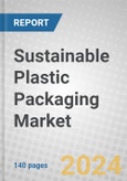 Sustainable Plastic Packaging: Global Markets- Product Image