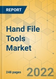 Hand File Tools Market - Global Outlook & Forecast 2022-2027- Product Image