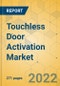 Touchless Door Activation Market - Global Outlook & Forecast 2022-2027 - Product Thumbnail Image