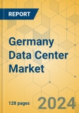 Germany Data Center Market - Investment Analysis & Growth Opportunities 2023-2028- Product Image