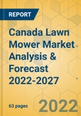 Canada Lawn Mower Market Analysis & Forecast 2022-2027- Product Image