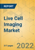 Live Cell Imaging Market - Global Outlook & Forecast Market 2022-2027- Product Image