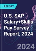 U.S. SAP Salary+Skills Pay Survey Report, 2024- Product Image