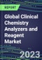 2023-2027 Global Clinical Chemistry Analyzers and Reagent Market - Supplier Shares, Volume and Sales Segment Forecasts for 55 Tests in the US, Europe, Japan - Emerging Opportunities, Growth Strategies, Latest Technologies and Instrumentation Pipeline - Product Image