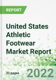 United States Athletic Footwear Market Report 2022-2026- Product Image