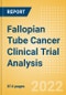 Fallopian Tube Cancer Clinical Trial Analysis by Trial Phase, Trial Status, Trial Counts, End Points, Status, Sponsor Type, and Top Countries, 2022 Update - Product Thumbnail Image