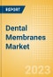 Dental Membranes Market Size by Segments, Share, Trend and SWOT Analysis, Regulatory and Reimbursement Landscape, Procedures, and Forecast to 2033 - Product Image