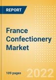 France Confectionery Market Size and Trend Analysis by Categories and Segment, Distribution Channel, Packaging Formats, Market Share, Demographics and Forecast, 2021-2026- Product Image