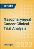 Nasopharyngeal Cancer Clinical Trial Analysis by Trial Phase, Trial Status, Trial Counts, End Points, Status, Sponsor Type, and Top Countries, 2022 Update- Product Image