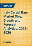 Italy Cereal Bars (Bakery and Cereals) Market Size, Growth and Forecast Analytics, 2021-2026- Product Image