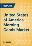 United States of America (USA) Morning Goods (Bakery and Cereals) Market Size, Growth and Forecast Analytics, 2021-2026- Product Image