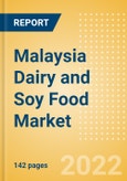 Malaysia Dairy and Soy Food Market Size and Trend Analysis by Categories and Segments, Distribution Channel, Packaging Formats, Market Share, Demographics, and Forecast, 2021-2026- Product Image