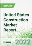 United States Construction Market Report 2022-2026- Product Image