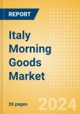 Italy Morning Goods (Bakery and Cereals) Market Size, Growth and Forecast Analytics, 2023-2028- Product Image