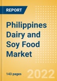 Philippines Dairy and Soy Food Market Size and Trend Analysis by Categories and Segments, Distribution Channel, Packaging Formats, Market Share, Demographics, and Forecast, 2021-2026- Product Image