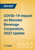 COVID-19 Impact on Monster Beverage Corporation, 2022 Update- Product Image