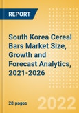South Korea Cereal Bars (Bakery and Cereals) Market Size, Growth and Forecast Analytics, 2021-2026- Product Image