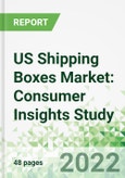 US Shipping Boxes Market: Consumer Insights Study, 2022- Product Image