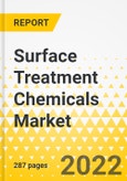 Surface Treatment Chemicals Market - A Global and Regional Analysis: Focus on End User, Chemical Type, Base Material Type, Treatment Method, and Region - Analysis and Forecast, 2022-2031- Product Image
