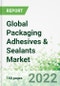 Global Packaging Adhesives & Sealants Market 2022-2025 - Product Thumbnail Image