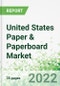United States Paper & Paperboard Market 2022-2026 - Product Thumbnail Image