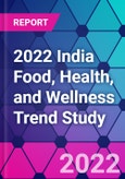 2022 India Food, Health, and Wellness Trend Study- Product Image