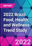2022 Brazil Food, Health, and Wellness Trend Study- Product Image