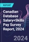 Canadian Database Salary+Skills Pay Survey Report, 2024 - Product Thumbnail Image