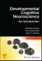 Developmental Cognitive Neuroscience. An Introduction. Edition No. 5 - Product Thumbnail Image