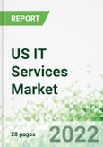 US IT Services Market 2022-2026- Product Image