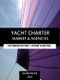 Yacht Charter Market Report Worldwide 2022 - Extended Expert Analysis of Yacht Charter Market and Agencies based on World's Largest Scientific Primary Research  - Product Image