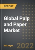 Global Pulp and Paper Market (Volume, Value) - Analysis By Type, End User, By Region, By Country (2022 Edition): Market Insights and Forecast with Impact of COVID-19 (2023-2028)- Product Image