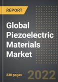Global Piezoelectric Materials Market - Analysis By Material Type, Application, End-User, By Region, By Country (2022 Edition): Market Insights and Forecast with Impact of COVID-19 (2023-2028)- Product Image