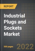 Industrial Plugs and Sockets Market Factbook (2022 Edition) - World Market Review By Product Type, IP Rating, Voltage Rating, Ampere Rating, By End-Use Industry, By Region, By Country (2018-2028)- Product Image