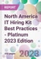 North America IT Hiring Kit Best Practices - Platinum 2023 Edition - Product Thumbnail Image