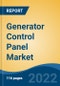 Generator Control Panel Market by Power Type, Rated Power, Fuel, Fitting, and Region: Competition Forecast and Opportunities to 2027 - Product Thumbnail Image