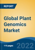 Global Plant Genomics Market, Type, Trait, Objective, Application, Region: Competition Forecast and Opportunities to 2027- Product Image