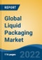 Global Liquid Packaging Market by Packaging Type, Flexible Liquid Packaging, Rigid Liquid Packaging, Resin, Technique, End-user Industry, Region: Competition Forecast and Opportunities to 2027 - Product Image