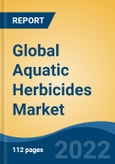 Global Aquatic Herbicides Market, Type, Mode of Application, Mode of Action, Application, Region, Competition Forecast & Opportunities, 2027- Product Image