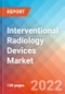 Interventional Radiology Devices - Market Insights, Competitive Landscape and Market Forecast-2027 - Product Image