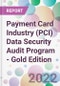 Payment Card Industry (PCI) Data Security Audit Program - Gold Edition - Product Thumbnail Image