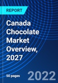 Canada Chocolate Market Overview, 2027- Product Image